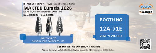 latest company news about WUW / Chengdu Joint Carbide Co., Ltd. Will Attend MAKTEK Eurasia 2026 in Istanbul, Türkiye